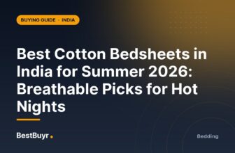 Best Cotton Bedsheets in India for Summer 2026: Breathable Picks for Hot Nights