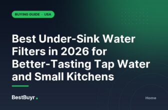 Best Under-Sink Water Filters in 2026 for Better-Tasting Tap Water and Small Kitchens