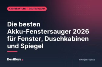 Die besten Akku-Fenstersauger 2026 für Fenster, Duschkabinen und Spiegel