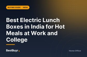 Best Electric Lunch Boxes in India for Hot Meals at Work and College