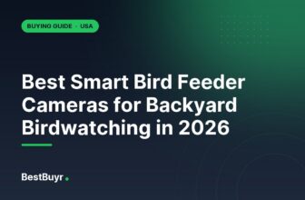 Best Smart Bird Feeder Cameras for Backyard Birdwatching in 2026