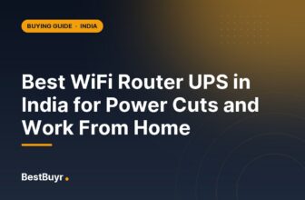 Best WiFi Router UPS in India for Power Cuts and Work From Home
