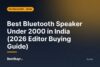 Best Bluetooth Speaker Under 2000 in India (2026 Editor Buying Guide)