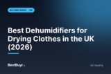 Best Dehumidifiers for Drying Clothes in the UK (2026)