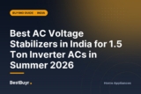 Best AC Voltage Stabilizers in India for 1.5 Ton Inverter ACs in Summer 2026