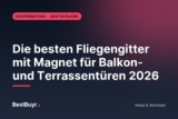 Die besten Fliegengitter mit Magnet für Balkon- und Terrassentüren 2026