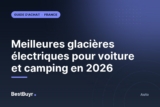 Meilleures glacières électriques pour voiture et camping en 2026